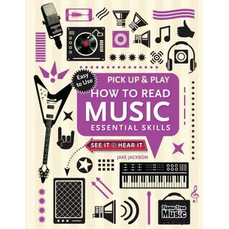 How to Read Music (Pick Up and Play) : Essential