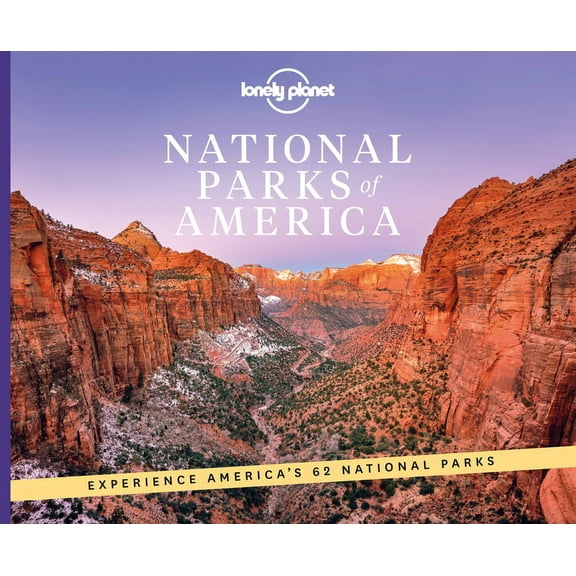 Lonely Planet Lonely Planet National Parks of America, (Hardcover)