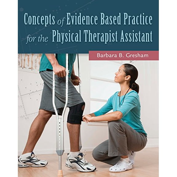 Pre-Owned Concepts of Evidence Based Practice for the Physical Therapist Assistant