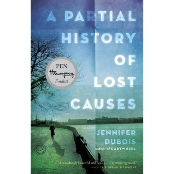 A Partial History of Lost Causes (Pre-Owned Paperback 9780812982176) by Jennifer DuBois