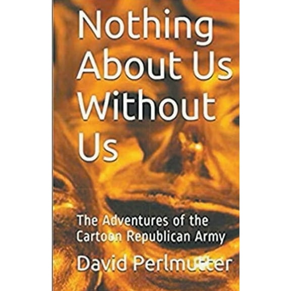 Nothing About Us Without Us, (Paperback)