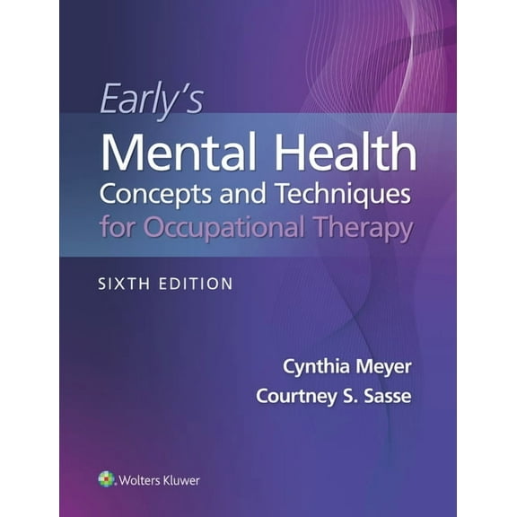 Lippincott Connect Early's Mental Health Concepts and Techniques in Occupational Therapy, (Paperback)