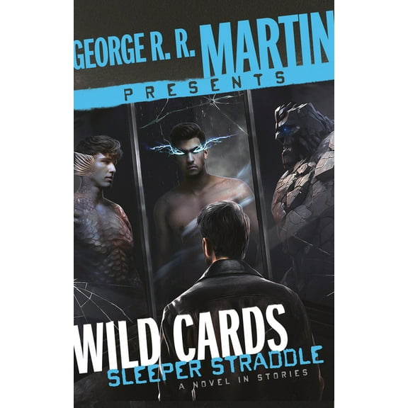 George R. R. Martin Presents Wild Cards: Sleeper Straddle : A Novel in Stories (Hardcover)