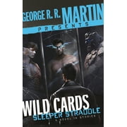 George R. R. Martin Presents Wild Cards: Sleeper Straddle : A Novel in Stories (Hardcover)
