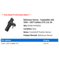 thumbnail image 2 of Reference Sensor - Compatible with 2005 - 2007 Cadillac STS 3.6L V6 2006, 2 of 2