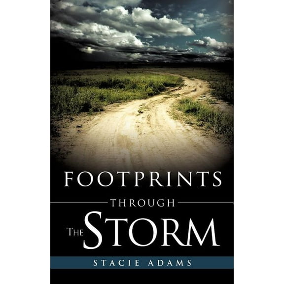 Footprints Through the Storm, (Paperback)