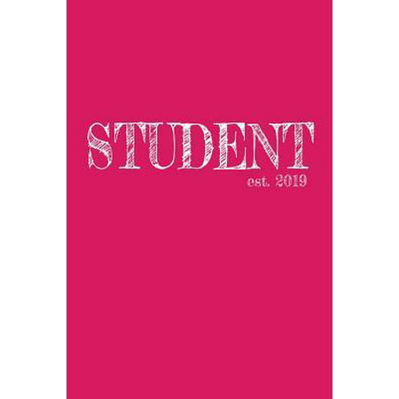 Student est. 2019: 6x9 College Ruled Lined Journal Graduation Gift for College or University Graduate - 120 Pages for college, high schoo