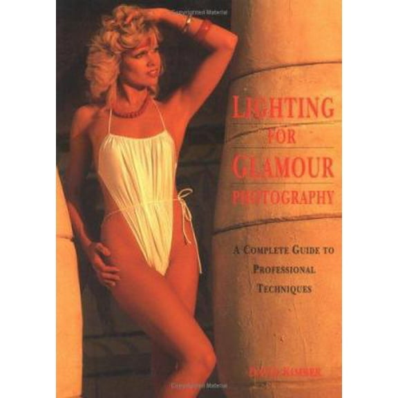 Pre-Owned Lighting for Glamour Photography: A Complete Guide to Professional Techniques (Paperback) 0817442308 9780817442309