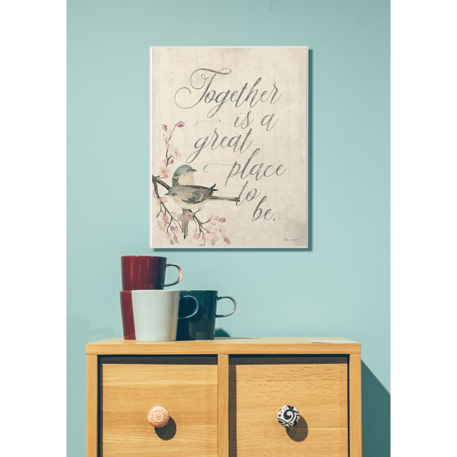 The Stupell Home Decor Collection Together is a Great Place Wall Art