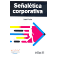 thumbnail image 1 of SEÑALETICA CORPORATIVA EDITORIAL TRILLAS, S. A. DE C. V. Papel, 1 of 2