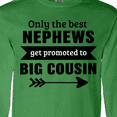 thumbnail image 4 of Inktastic Only the Best Nephews Get Promoted to Big Cousin Long Sleeve T-Shirt, 4 of 5