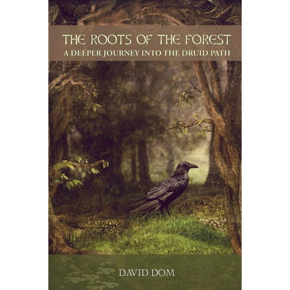 The Roots of the Forest, (Paperback)