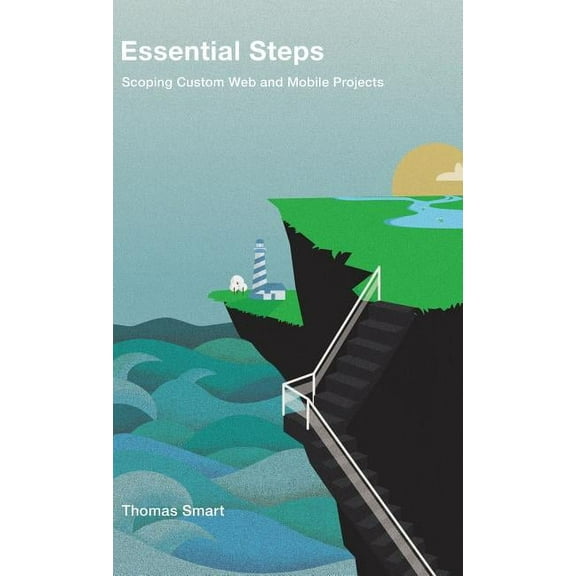 Essential Steps: Scoping Custom Web and Mobile Projects (Hardcover)