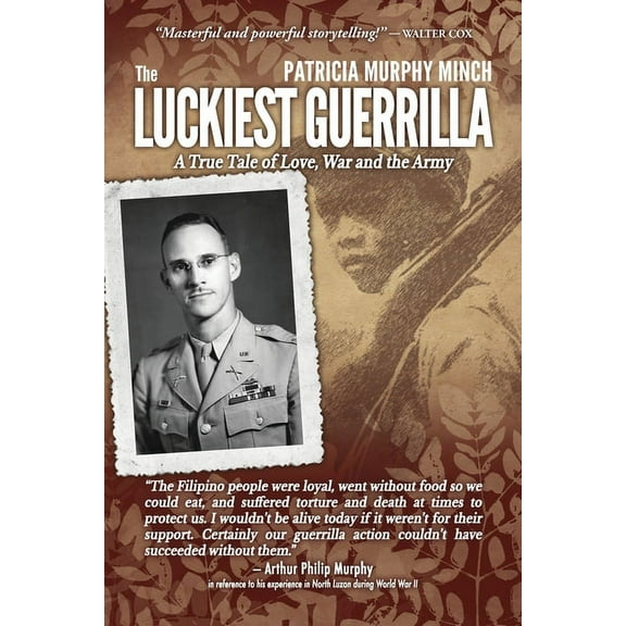 The Luckiest Guerrilla: A True Tale of Love, War and the Army, (Paperback)