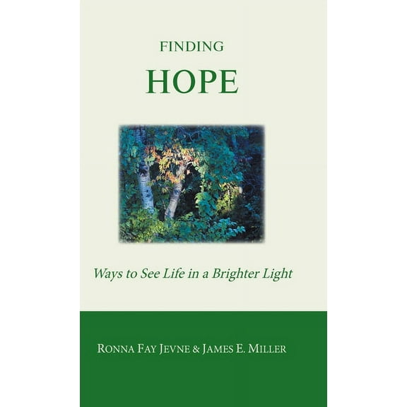 Finding Hope: Ways of seeing life in a brighter light, (Hardcover)