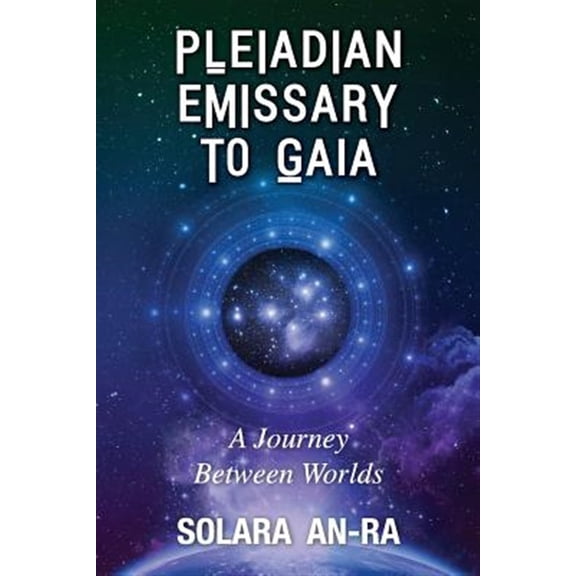Pre-Owned Pleiadian Emissary to Gaia: A Journey Between Worlds (Paperback)