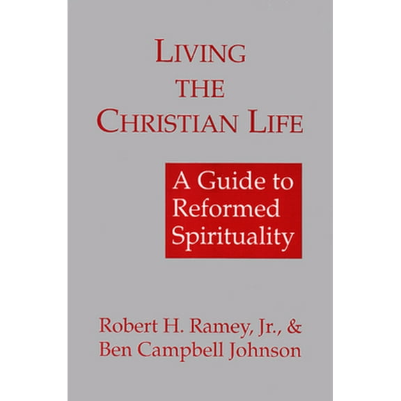 Pre-Owned Living the Christian Life (Paperback) 0664252869 9780664252861