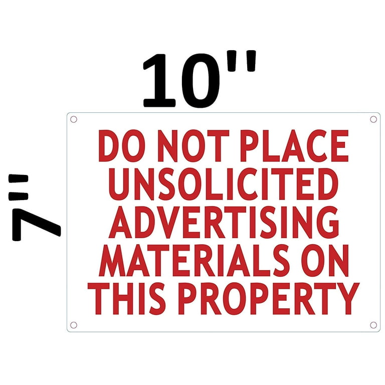 DO NOT Place UNSOLICITED Advertisement Material ON This Property