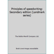 Principles of speedwriting: Secondary edition (Landmark series) [Hardcover - Used]