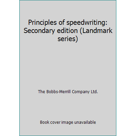 Principles of speedwriting: Secondary edition (Landmark series) [Hardcover - Used]