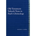 thumbnail image 1 of Pre-Owned Old Testament Yahweh Texts in Pauls Christology (Library of Early Christology), 9781481307918, 1481307916, Paperback,, 1 of 1
