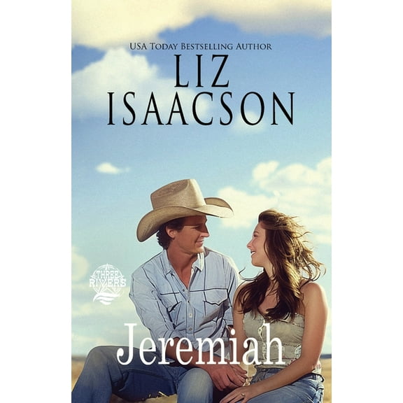 Seven Sons Ranch in Three Rivers Romance Jeremiah: A Walker Brothers Novel, Book 4, (Paperback)
