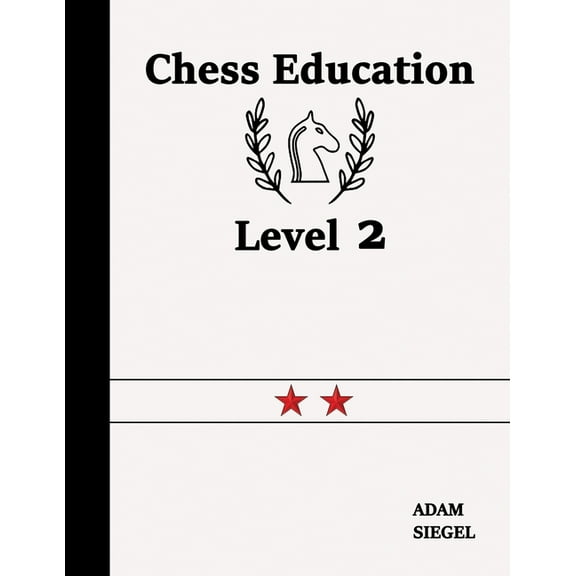 Chess Education Chess Education Level 2, Book 2, (Paperback)