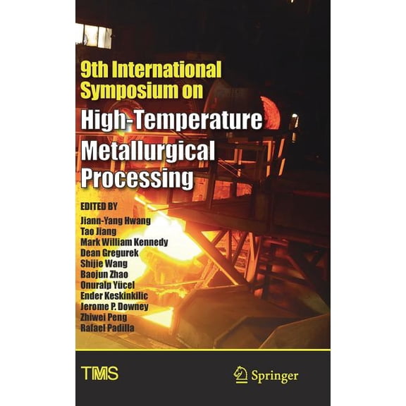 Minerals, Metals & Materials 9th International Symposium on High-Temperature Metallurgical Processing, (Hardcover)