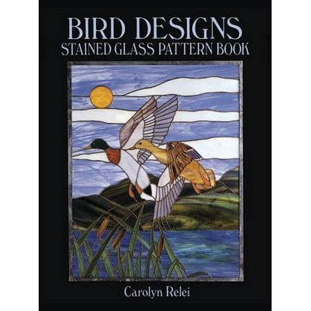 - Bird Designs Stained Glass Pattern Book