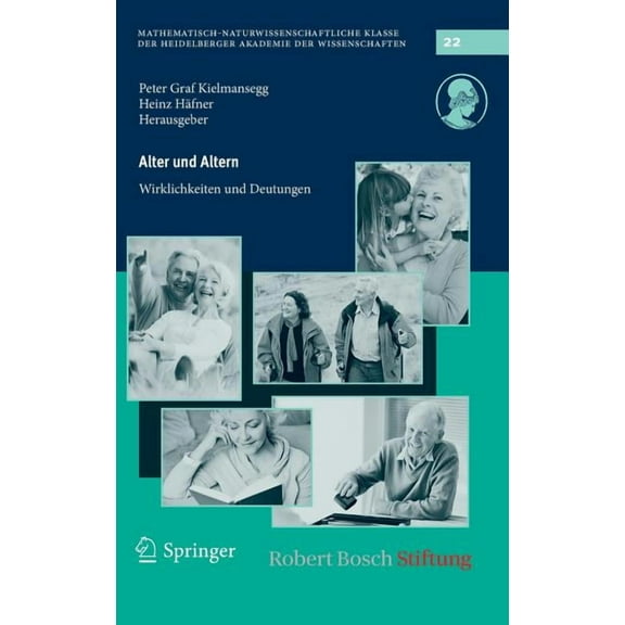 Schriften Der Mathematisch-Naturwissensc Alter Und Altern: Wirklichkeiten Und Deutungen, Book 22, (Hardcover)