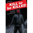 thumbnail image 1 of Novela gráfica Kill or Be Killed Volumen 1 de Image Comics, 1 of 1