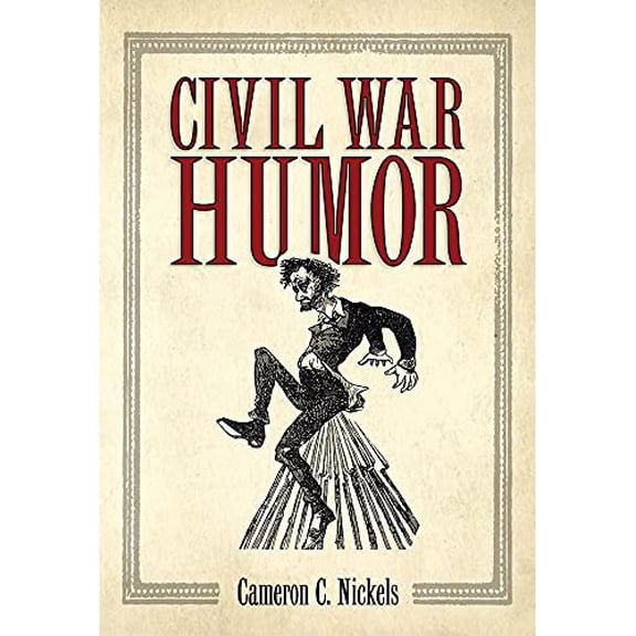 Pre-Owned Civil War Humor (Hardcover) 1604737476 9781604737479