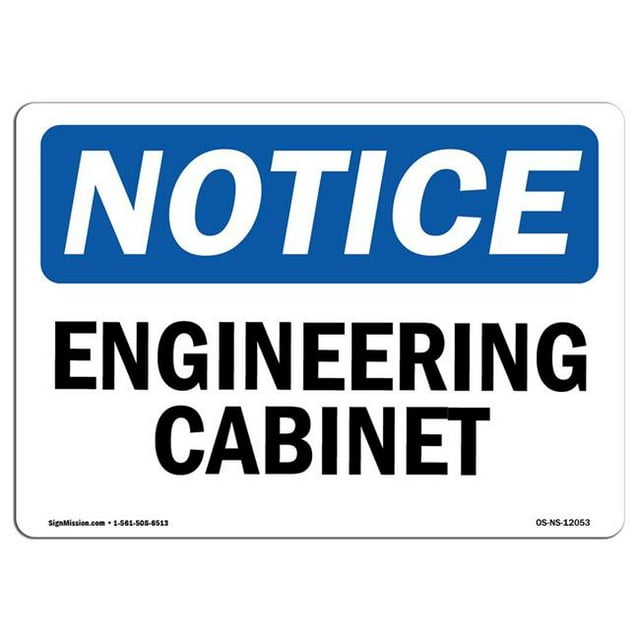 SignMission OS-NS-A-1218-L-12053 12 x 18 in. OSHA Notice Sign - Engineering Cabinet