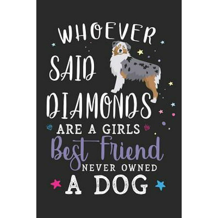 Whoever Said Diamonds Are a Girls Best Friend Never Owned a Dog : Border Collie Dog Breed Journal Lined Blank