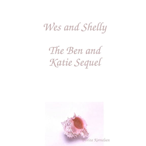 Wes and Shelly, (Paperback)