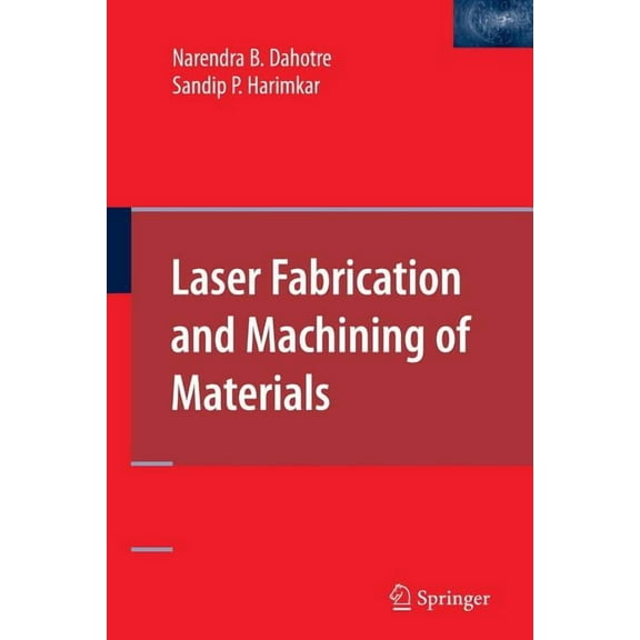 Laser Fabrication and Machining of Materials, (Paperback)