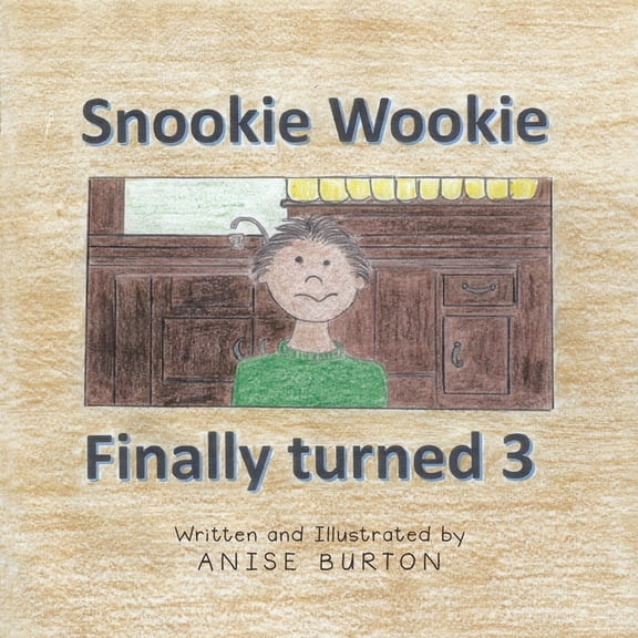 Snookie Wookie Finally turned 3, (Paperback)