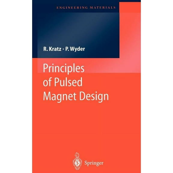 Engineering Materials Principles of Pulsed Magnet Design, (Hardcover)