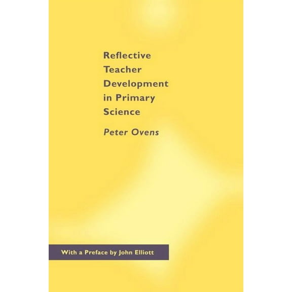 Reflective Teacher Development in Primary Science, (Paperback)