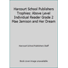 Harcourt School Publishers Trophies: Above Level Individual Reader Grade 2 Mae Jamison and Her Dream [Paperback - Used]