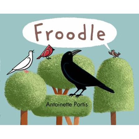 Pre-Owned Froodle (Hardcover) 159643922X 9781596439221