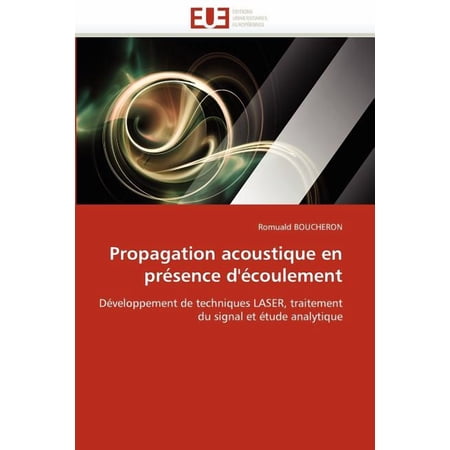 Omn.Univ.Europ.: Propagation Acoustique En Présence d écoulement (Paperback)
