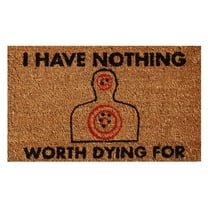 Calloway Mills Nothing Worth Dying For Outdoor Doormat