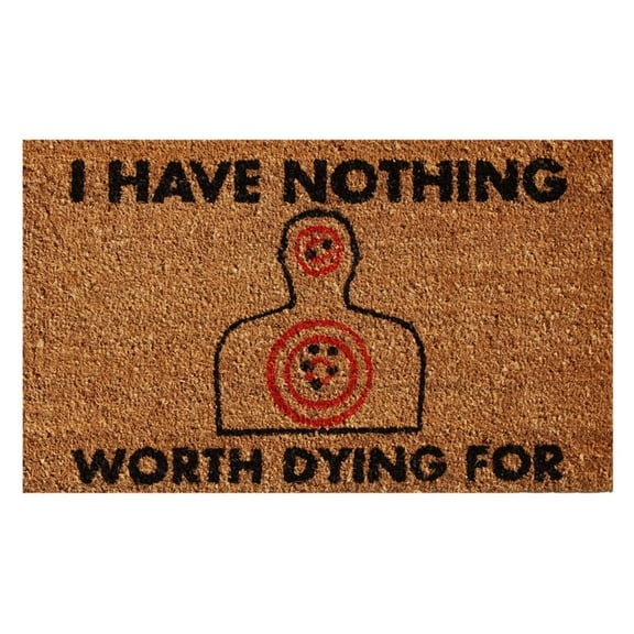 Calloway Mills Nothing Worth Dying For Outdoor Doormat