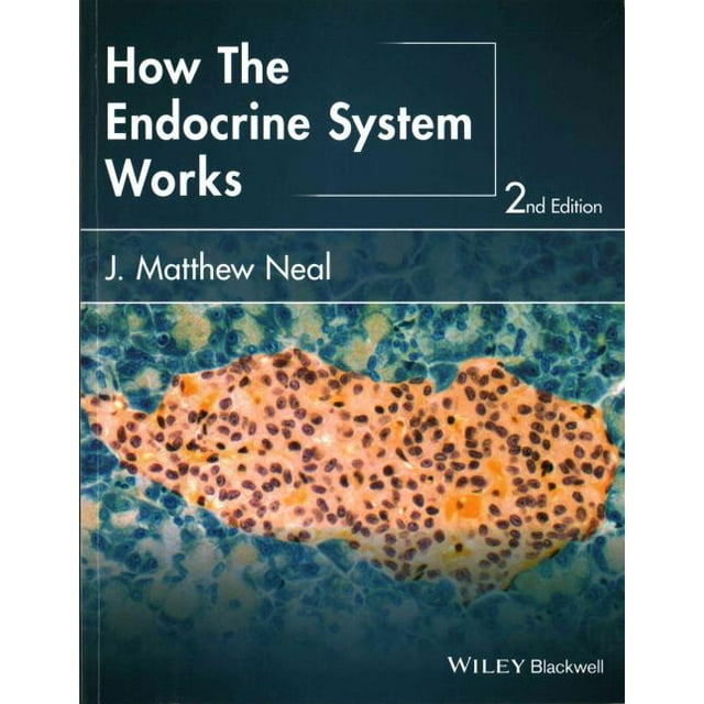 Comment Fonctionne le Système Endocrinien, J. Matthew Neal Broché
