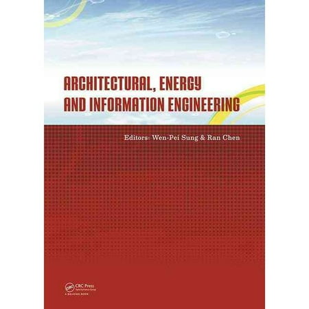 Architectural, Energy and Information Engineering: Proceedings of the 2015 International Conference on Architectural, Energy and Information Engineering (AEIE 2015), Xiamen, China, May 19-20, 2015