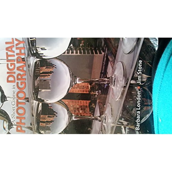 Pre-Owned A Short Course in Digital Photography (Paperback) 0205645925 9780205645923
