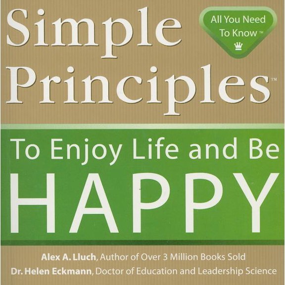 Simple Principles: Simple Principles to Enjoy Life and Be Happy (Paperback)