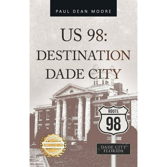 Us 98: Destination Dade City, (Paperback)