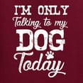 thumbnail image 5 of Wild Bobby I'm Only Talking to My Dog Today Dog Lover Men Graphic Tee, Maroon, Medium, 5 of 5